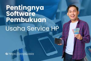 Pentingnya Software Pembukuan Service HP