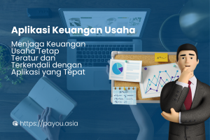 Aplikasi Keuangan Usaha - Manfaatkan perangkat lunak keuangan untuk pengelolaan yang efisien.