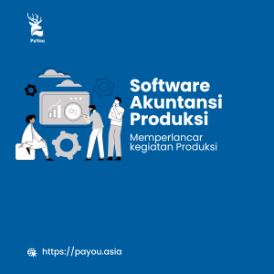 Software Akuntansi Produksi - Alat Canggih untuk Pengelolaan Produksi dan Stok