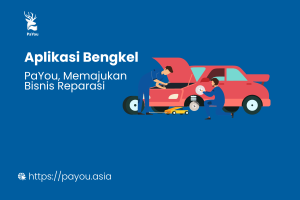 Aplikasi Bengkel - Solusi Terkini untuk Pengelolaan Bengkel