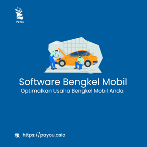 Software Bengkel Mobil - Solusi Canggih untuk Manajemen Bengkel dan Layanan Otomotif.