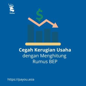 Cegah Kerugian Usaha dengan Menghitung Rumus BEP